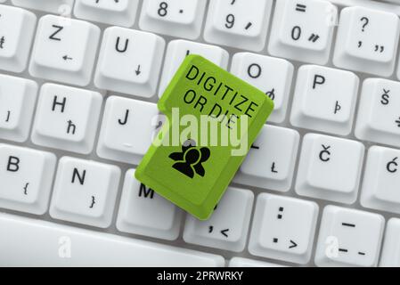Cartello di testo che mostra Digitize o Die, Word per abbracciare l'evoluzione digitale o essere battuto dalla concorrenza nuove idee su pezzi di carta su scrivania con Headp Foto Stock