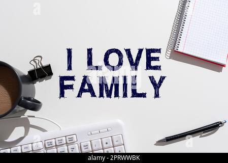 Scrittura a mano testo i Love Family. Foto concettuale buoni sentimenti circa i parenti che si prendono cura di quelli amati Foto Stock