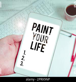Scrittura testo di visualizzazione Paint Your Life, Word scritto su prendere il controllo e creare il vostro futuro per raggiungere gli obiettivi Foto Stock