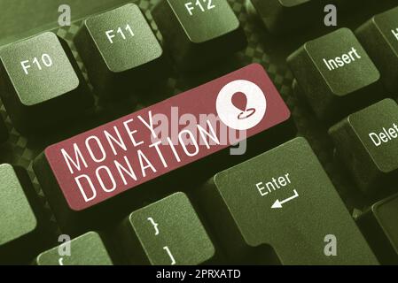 Ispirazione mostrando segno donazione di denaro, Business idea un aiuto di beneficenza in forma di denaro offerto a un'associazione Foto Stock