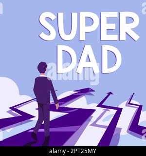 Segno che mostra Super papà, concetto che significa bambini idolo e super eroe un'ispirazione da guardare Foto Stock