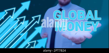 Testo scritto a mano Global Money, Word scritto su International Finance World Currency transaged Globally Foto Stock