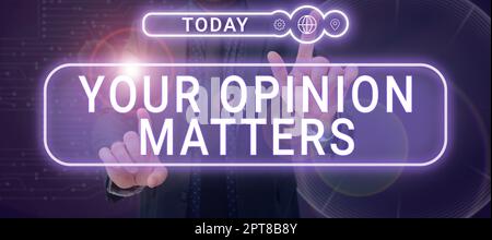 Segno che mostra la vostra opinione conta, parola scritta sopra per avere vostra opinione che fornisce un input importante per migliorare Foto Stock