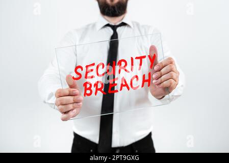 Ispirazione che mostra il segno violazione della sicurezza, foto concettuale accesso non autorizzato ai dati ottenuti da un intruso dannoso Foto Stock