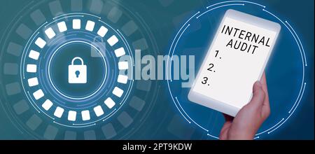 Segno di testo che mostra Internal Audit, Business Approach valuta l'assicurazione oggettiva per migliorare il funzionamento di un'azienda Foto Stock