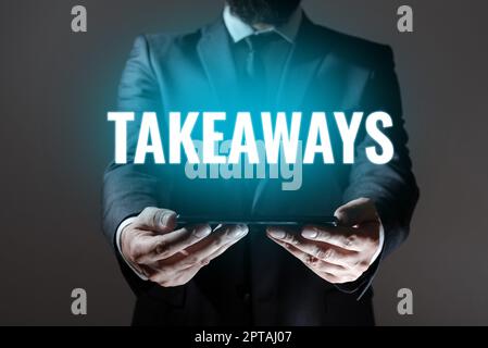 Didascalia di testo che presenta Takeaways, Word scritto su un atto o istanza di dare qualcosa da voi a qualcuno Foto Stock