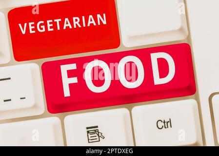 Segno che mostra cibo vegetariano, concetto di affari si riferisce alla cucina che soddisfa un vegan s è condizioni Foto Stock