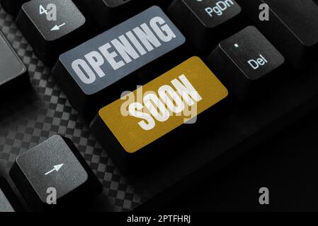 Firma a mano di apertura presto, la foto concettuale sarà disponibile o accessibile in pubblico in qualsiasi momento a breve Foto Stock