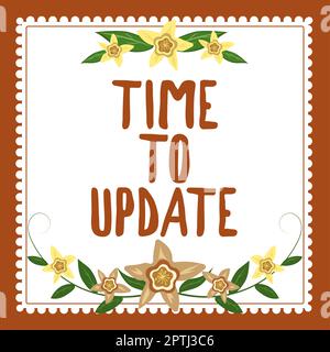 Didascalia concettuale tempo di aggiornamento, panoramica aziendale aggiornamento del software di sistema per migliorarne la compatibilità Foto Stock