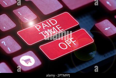 Didascalia concettuale pagato tempo libero, concetto di business ricevere pagamenti per non momenti in cui non si sta lavorando Foto Stock