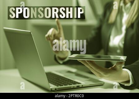 Segno che mostra Sponsorizzazione, Business Concept posizione di essere uno sponsor dare sostegno finanziario per l'attività Foto Stock