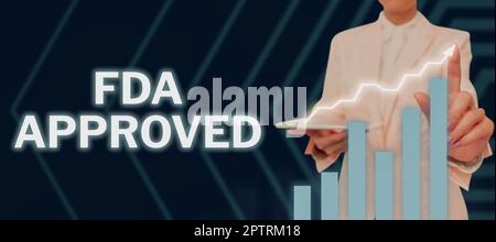Didascalia di testo che presenta approvato dalla FDA, foto concettuale la FDA ha accettato il prodotto o la formula è sicuro e o efficace Foto Stock