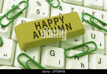 Cartello con la scritta Happy Autumn, Panoramica aziendale Commemorazione annuale delle attività cardine speciali Foto Stock