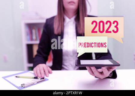 Ispirazione mostrando segno 2023 Predictions, Internet Concept list di cose che si sentono che andare ad accadere senza prova Foto Stock