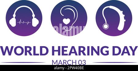 Illustrazione della Giornata Mondiale dell'udito per aumentare la consapevolezza su come prevenire la sordità per banner Web o landing page in modelli disegnati a mano su cartoon piano Illustrazione Vettoriale