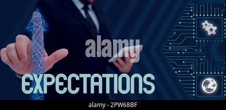 Segno di testo che mostra le aspettative, foto concettuale forte convinzione che qualcosa accadrà o sarà il caso Foto Stock