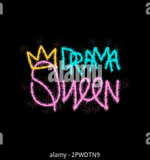 Carattere dramma regina corona urbano strada graffiti stile. Slogan colorato spruzzato con effetto spruzzi e gocce. Frase per la stampa t sheert, grafica Illustrazione Vettoriale
