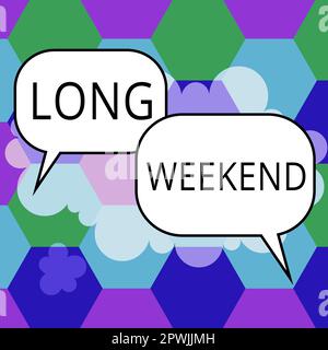Didascalia concettuale fine settimana lungo, parola scritta su vacanza prolungata stagione di vacanza rilassante tempo di ricreazione Foto Stock