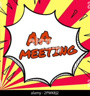 Segno che mostra AA Meeting, Business Approach raccolta di persone dipendenti da alcol per la cura e il trattamento Foto Stock