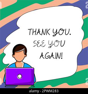 Didascalia di testo con Grazie. Ci vediamo di nuovo, concetto Internet espressione educata per riconoscere un dono, servizio o complimento Foto Stock