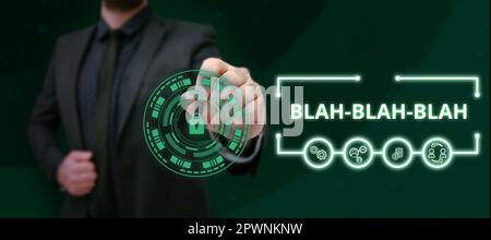 Scrittura visualizzazione testo Blah Blah Blah, Panoramica aziendale parlare troppo informazioni false pettegoleza non senso parlare Foto Stock