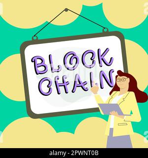 Segno che mostra Block Chain, Business idea sistema in cui un record di transazioni effettuate in bitcoin Foto Stock