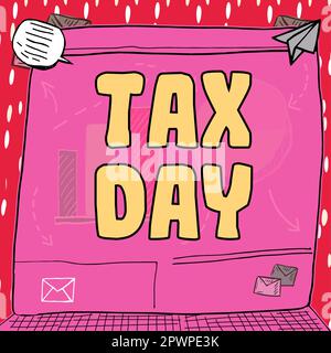 Scrittura che visualizza il testo giorno fiscale, concetto che significa termine colloquiale per il tempo in cui le dichiarazioni fiscali individuali del reddito Foto Stock