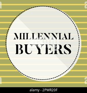 Segno di testo che mostra gli acquirenti Millennial, Internet Concept tipo di consumatori che sono interessati a prodotti di tendenza Foto Stock