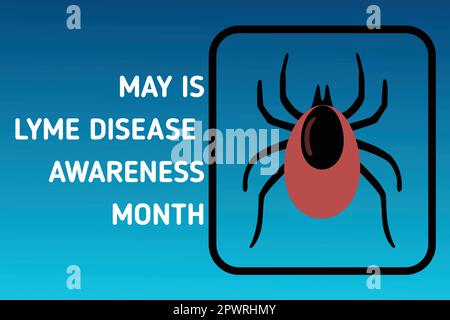 Maggio è mese di consapevolezza della malattia di Lyme. Concetto di vacanza. Illustrazione vettoriale Illustrazione Vettoriale