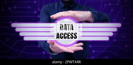 Ispirazione che mostra Sign Data Access, Business Approach la capacità dell'utente di accedere ai dati memorizzati in un database Foto Stock
