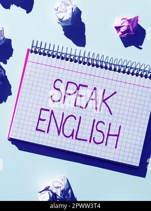 Didascalia concettuale parla inglese, concetto di significato studiare un'altra lingua straniera Corsi verbali online Foto Stock