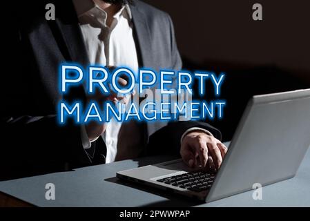 Scrittura che visualizza la gestione della proprietà del testo, il concetto del Internet che sovrintendere del bene immobile valore conservato della facilità Foto Stock