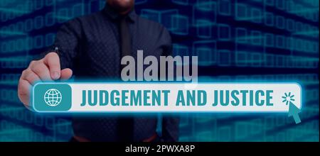 Segno di testo che mostra il giudizio e la giustizia, sistema di leggi di panoramica aziendale in un paese che i giudici mostrano Foto Stock