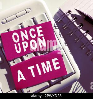 Ispirazione mostrando segno una volta, Business Concept raccontare storia favola storia evento storico romanzo Foto Stock