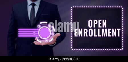 Segno che mostra Open Enrollment, Internet Concept il periodo annuale in cui le persone possono registrare un'assicurazione Foto Stock