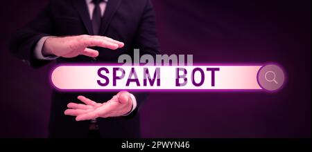 Scrittura a mano segno Spam Bot, concetto che significa programma autonomo su Internet che invia spam agli utenti Foto Stock