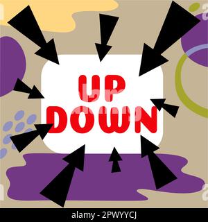 Didascalia concettuale Up Down, concetto di Internet per guardare o sentire up-down guardare o sentirsi assolutamente avvitata in su Foto Stock