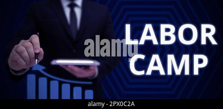 Scrittura che mostra testo Labor Camp, concetto che significa una colonia penale in cui viene eseguito il lavoro forzato Foto Stock
