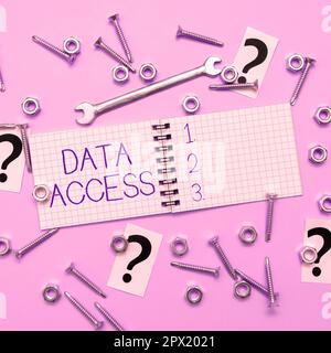 Ispirazione che mostra Sign Data Access, concetto Internet capacità dell'utente di accedere ai dati memorizzati in un database Foto Stock