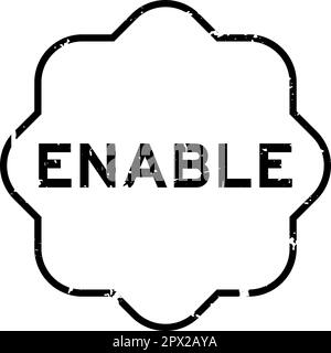 Grunge nero abilita parola guarnizione in gomma timbro su sfondo wthie Illustrazione Vettoriale