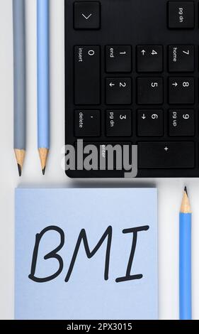 Testo di scrittura BMI, metodo di approccio aziendale di stima dei livelli di grasso corporeo in base al peso e all'altezza Foto Stock