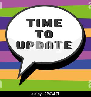 Cartello di testo che mostra il tempo di aggiornamento, Business mostra le informazioni più recenti su una particolare situazione Foto Stock