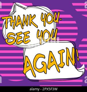 Didascalia di testo con Grazie. Ci vediamo di nuovo, concetto Internet espressione educata per riconoscere un dono, servizio o complimento Foto Stock