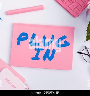 Visualizzazione di segnali Plug in, concetto Internet mettere il dispositivo in elettricità per accenderlo alimentazione connessione IT Foto Stock