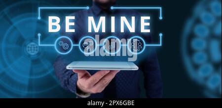 Segno che mostra essere miniera, parola per come una persona più di un amico e vorrebbe datarli Foto Stock