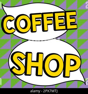 Scrittura con testo Coffee Shop, Business Overview piccolo ristorante informale che serve caffè e spuntini leggeri Foto Stock