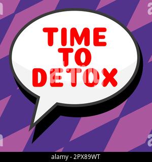Scrittura che visualizza il tempo del testo a Detox, parola per momento per la salute di nutrizione di dieta il trattamento di dipendenza pulisce Foto Stock
