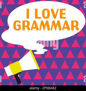 Didascalia di testo che presenta i Love Grammar, Parola scritta su atto di ammirazione sistema e struttura del linguaggio Foto Stock