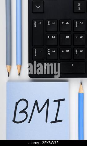 Testo di scrittura BMI, metodo di approccio aziendale di stima dei livelli di grasso corporeo in base al peso e all'altezza Foto Stock