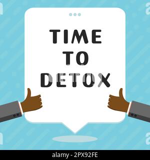 Scrittura che visualizza il tempo del testo a Detox, momento di osservazione di affari per la salute di nutrizione di dieta il trattamento di dipendenza pulisce Foto Stock